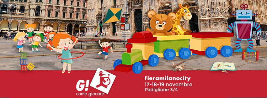 G! come giocare Milano dal 17 al 19 novembre 2017 FieraMilanoCity